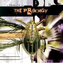 А Tribute to the Prodigy 2002
