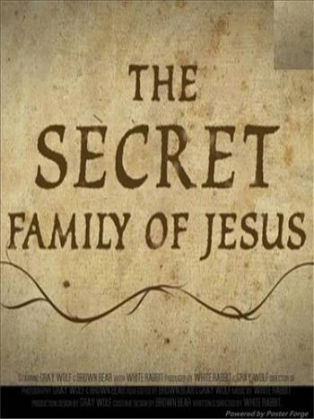 Тайная семья Иисуса / The secret family of Jesus