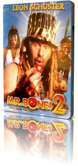 Мистер Бонс 2: Назад из прошлого / Mr Bones 2: Back from the Past