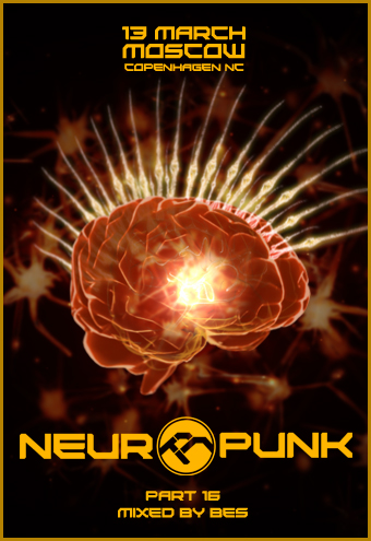 Постер Neuropunk pt.16 mixed by Bes Neuropunk pt.16 mixed by Bes