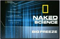 Дело о планете Земля: Жестокий холод / Naked Science: Big Freeze