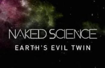 Венера - зловещий близнец Земли / Naked Science. Earths evil twin