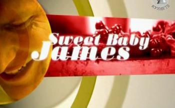 Сладкоежка Джеймс (6 серия) / Sweet Baby James