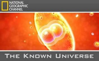 Известная Вселенная:У Пределов Познания/The Known Universe:To the Extremes