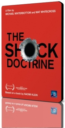 Доктрина Шока / The Shock Doctrine