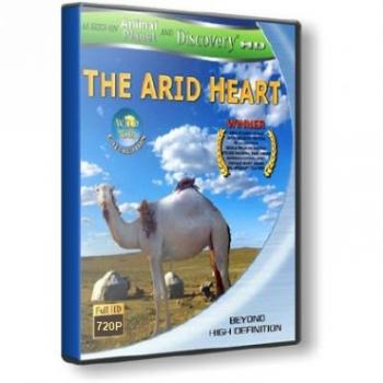 Дикая Азия: Изменчивое Сердце / Wild Asia: The Arid Heart