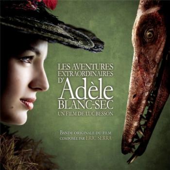 OST Необычайные приключения Адель / Les aventures extraordinaires d'Adele Blanc-Sec