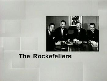 Рокфеллеры / The Rockefellers