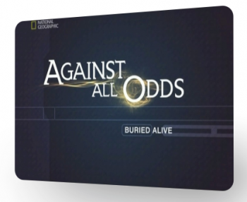 На волосок от смерти.Похороненный заживо /Against all Odds.Buried alive