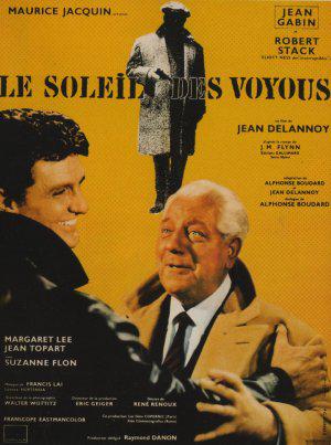 Солнце бродяг/Вы не все сказали, месье Фарран / Le Soleil Des Voyous