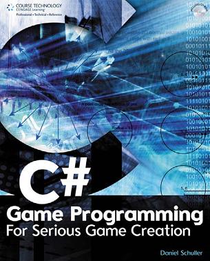 C # Программирование игр: Серьезный Подход/C# Game Programming: For Serious Game Creation