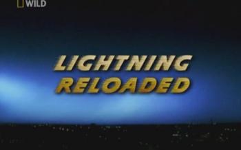 Молния. Перезарядка/ Lighting. Reloaded