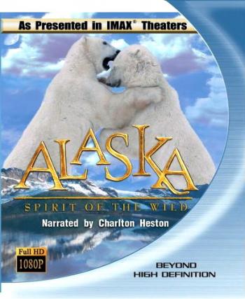 Аляска: Дух природы / Alaska: Spirit of the Wild