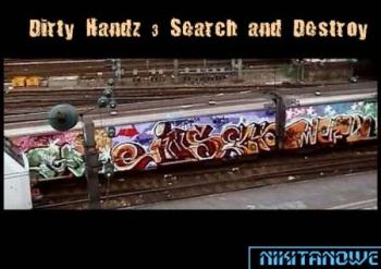 Грязные руки 3/Поиск и уничтожение / Dirty Handz 3/Search and Destroy