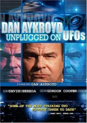НЛО: секретные файлы Дэн Эйкройд рассказывает / Dan Aykroyd Unplugged on UFOs