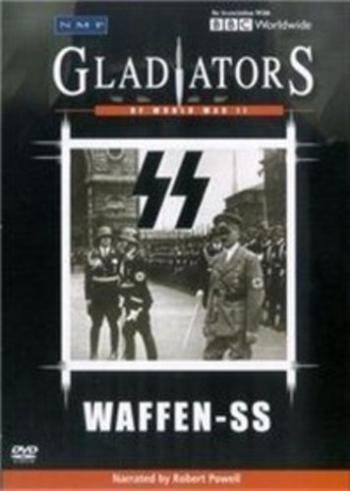 BBC:Гладиаторы Второй мировой. Войска СС / BBC: Gladiators of World War II. Waffen-SS