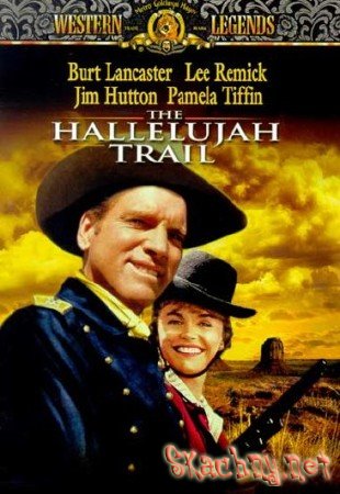 Тропа Аллилуйя / The Hallelujah Trail MVO