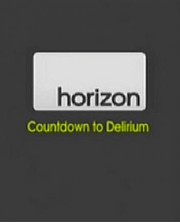 Горизонт. Наркотики. Обратный отсчет / Horizon. Сountdown to Delirium VO