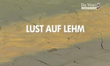 Мир из глины / Lust auf Lehm VO