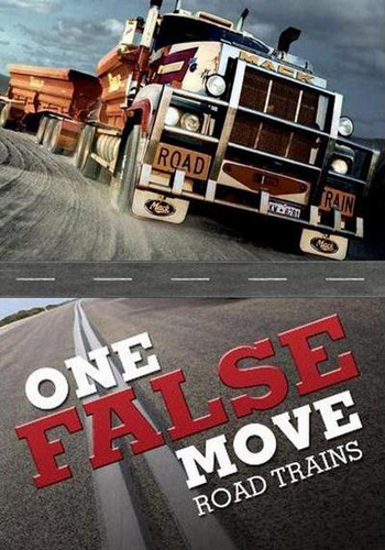 Одно неосторожное движение: Автопоезда / One False Move: Road Trains VO