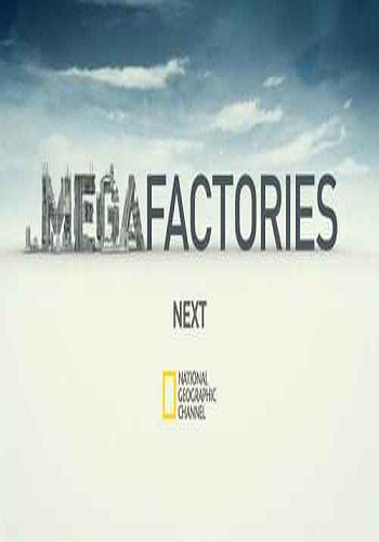 Суперсооружения: МегаЗаводы / MegaStructures: Megafactories VO