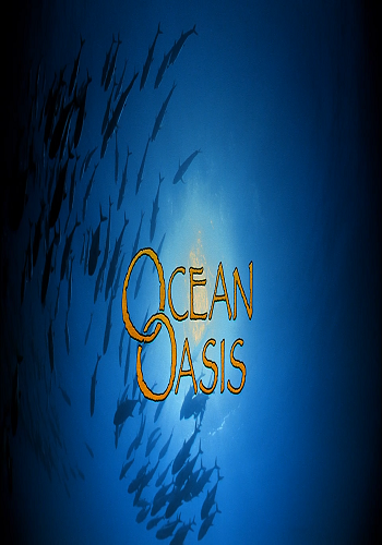 IMAX - Океанический Оазис / Ocean Oasis SUB