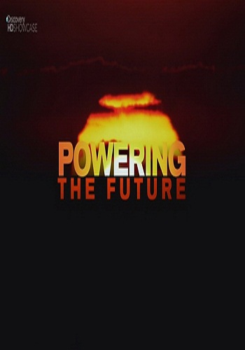 Энергия будущего / Powering the Future (4 серии из 4) VO