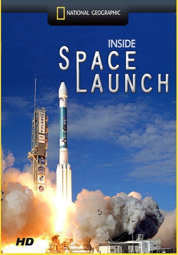 Взгляд изнутри: Путешествие в космос / Inside: Space Launch VO
