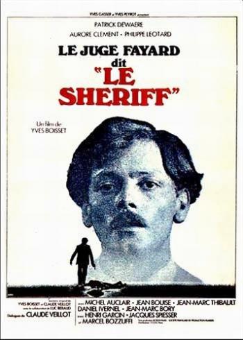 Следователь Файяр по прозвищу Шериф / Le Juge Fayard dit Le Sheriff DUB