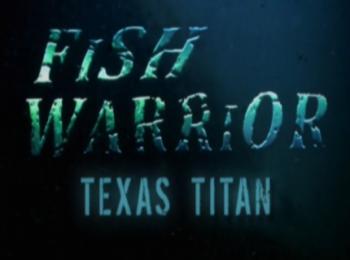 Охотник на пресноводных гигантов: Техасский титан / Fish warrior: Texas Titan VO
