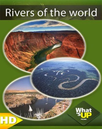 Реки мира (6 серий) / Rivers Of The World VO