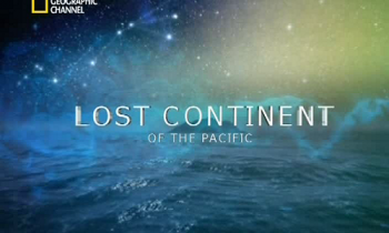 NG: Затерянный континент Тихого океана / Lost continent of the Pacific VO