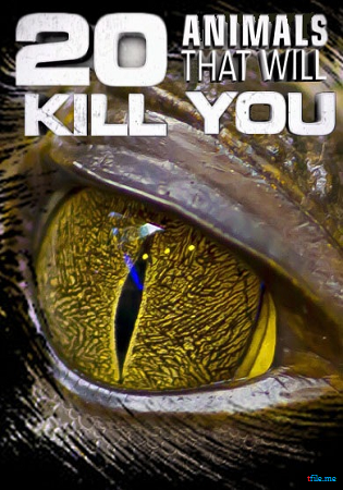 National Geographic: 20 животных, которые могут вас убить / National Geographic: 20 Animals that Will Kill You VO