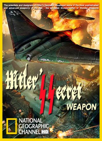 National Geographic: Тайное оружие Гитлера /National Geographic: Hitler's Secret Weapon DUB