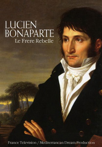 Люсьен Бонапарт. Непокорный брат / Lucien Bonaparte. Le Frere Rebelle DVO