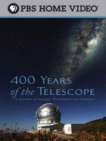 400 лет телескопу. История открытий, науки и технологий / 400 Years Of The Telescope VO