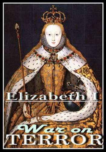 Елизавета I - Война с террором / Elizabeth I - War on Terror VO