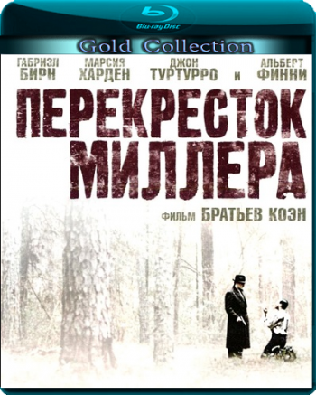 Перекресток Миллера / Miller's Crossing DUB+MVO+AVO