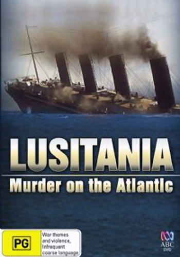 Лузитания: Убийство в Атлантике / Lusitania: Murder on the Atlantic VO