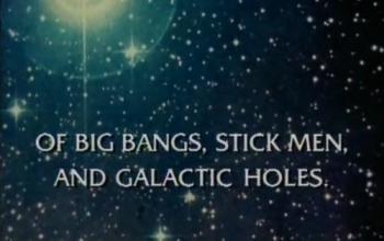 Большой взрыв. Галактики и черные дыры / BBC. Horizon. Of Big Bangs, Stick Men And Galactic Holes MVO