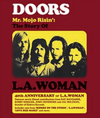The Doors: История альбома L.A. Woman / Mr. Mojo Risin': The Story of L.A. Woman MVO