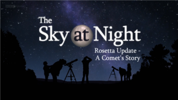 Новости от Розетты. Рассказ о комете / BBC. The Sky at Night. Rosetta Update - A Comet's Story VO
