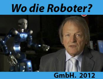 Где роботы? / Wo die Roboter? VO