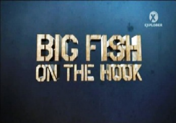 На крючке большая рыба (12 серий) / Big Fish on the Hook VO