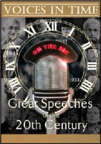 Голоса истории. Величайшие ораторы 20-го столетия (10 серий из 10) / Voices In Time. Great Speeches of the 20th Century VO