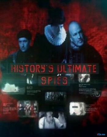 Мастера шпионажа (1 сезон 1-6 серии из 6) / History's Ultimate Spies (111) VO