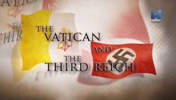Ватикан и Третий Рейх / The Vatican and the Third Reich VO