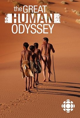 Великая одиссея человечества (1-3 серии из 3) / Great Human Odyssey DUB