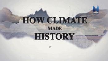 Как климат изменил ход истории (1-2 серии из 2) / How Climate Made History DUB