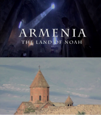 Армения - Земля Ноя / Armenia - The Land Of Noan VO